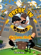 Break In Squad